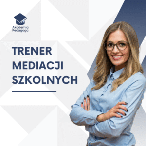 Trener mediacji szkolnych