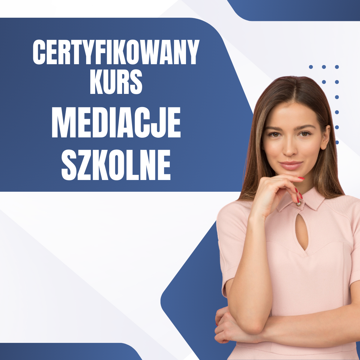 Certyfikowany Kurs - Mediacje Szkolne