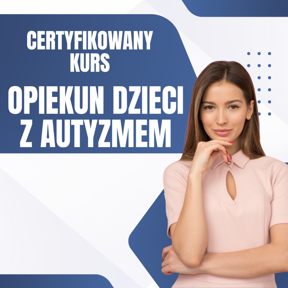 kurs - Opiekun dzieci z autyzmem