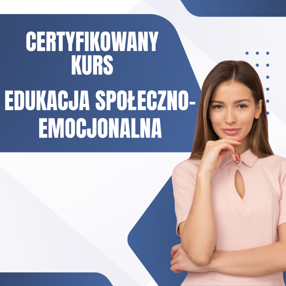 Certyfikowany kurs Edukacja społeczno-emocjonalna