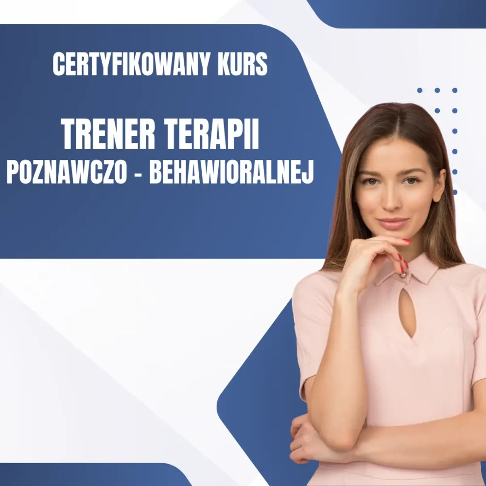 Trener Terapii Poznawczo - behawioralnej